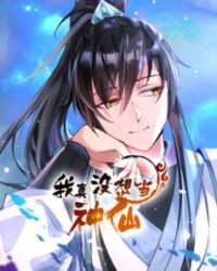 Ta Thực Sự Không Muốn Làm Thần Tiên